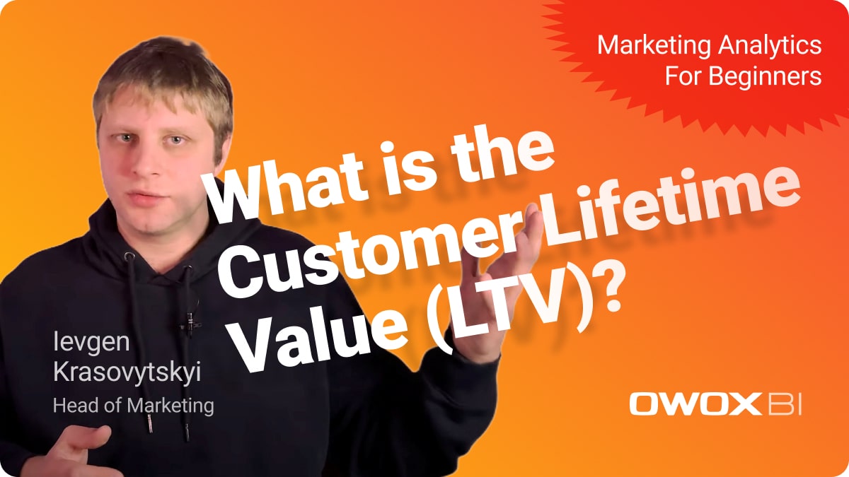 What is the Customer Lifetime Value (LTV)? Marketing Analytics For Beginners