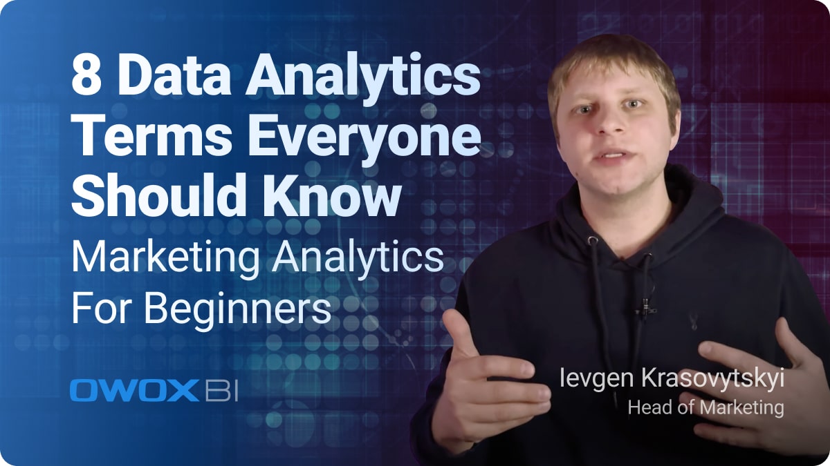 8 Data Analytics Terms Everyone Should Know | Marketing Analytics for Beginners