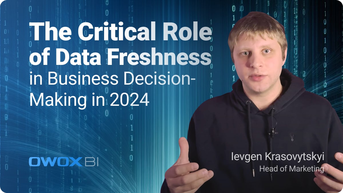 The Critical Role of Data Freshness in 2024