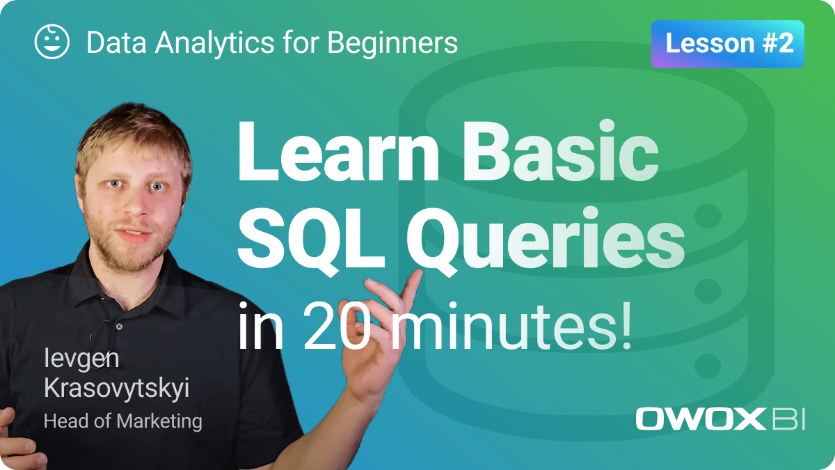 Learn Basic SQL Queries in 20 minutes (Lesson 2) | Data Analytics for Beginners