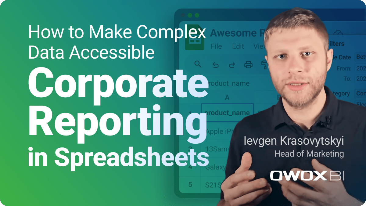 How to Make Complex Data Accessible | Corporate Reporting in Spreadsheets