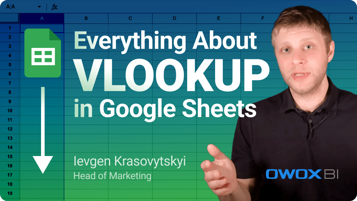 Everything About VLOOKUP in Google Sheets