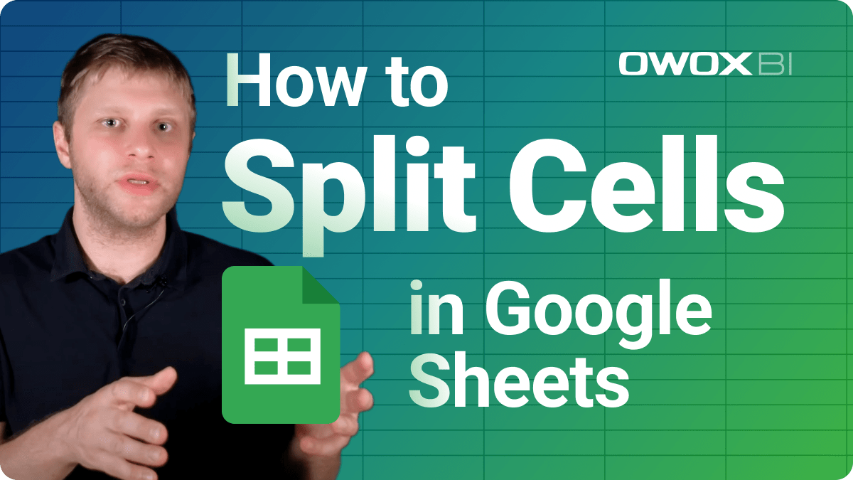 How to Split Cells in Google Sheets