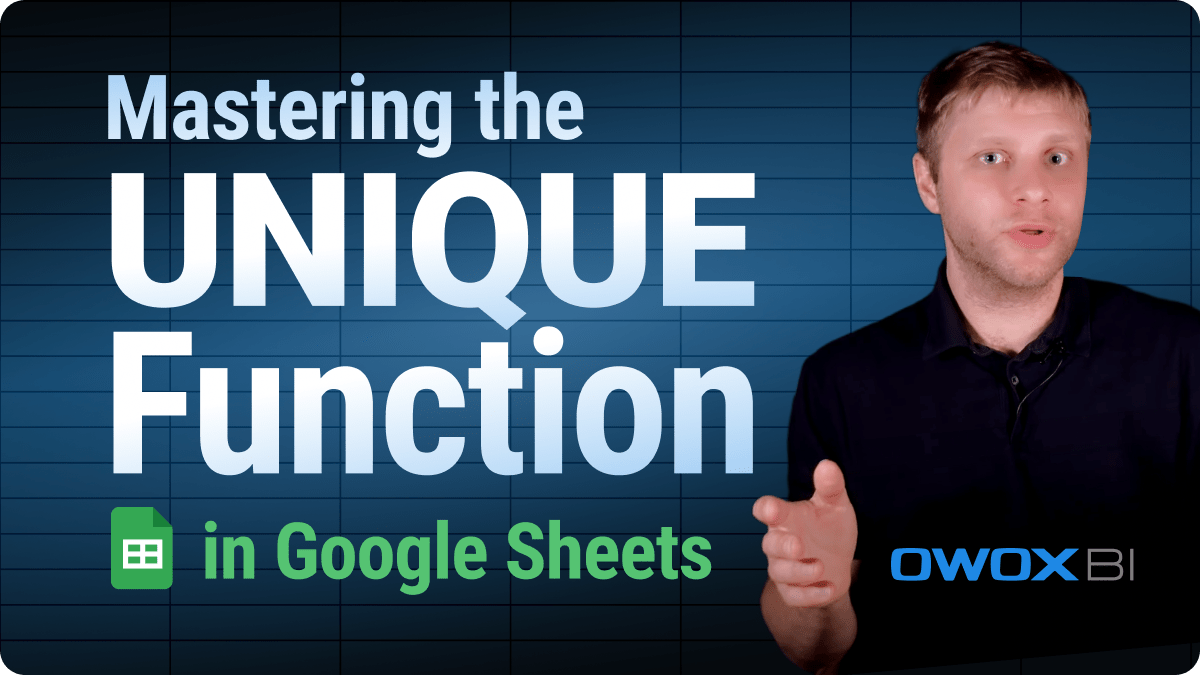 Mastering the UNIQUE Function in Google Sheets